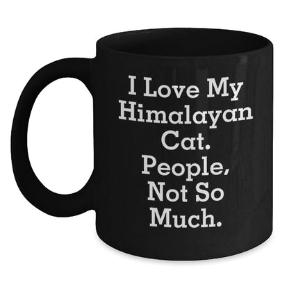 Himalayan Cat Lovers Funny Black Coffee Mug Gifts from Friends to Family for Graduation - The Buy Boom