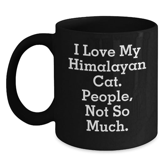 Himalayan Cat Lovers Funny Black Coffee Mug Gifts from Friends to Family for Graduation - The Buy Boom