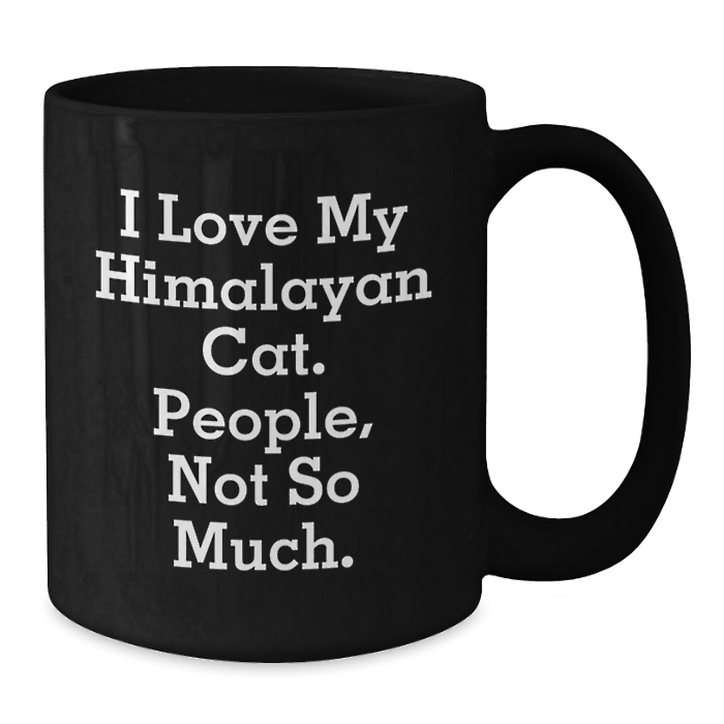 Himalayan Cat Lovers Funny Black Coffee Mug Gifts from Friends to Family for Graduation - The Buy Boom