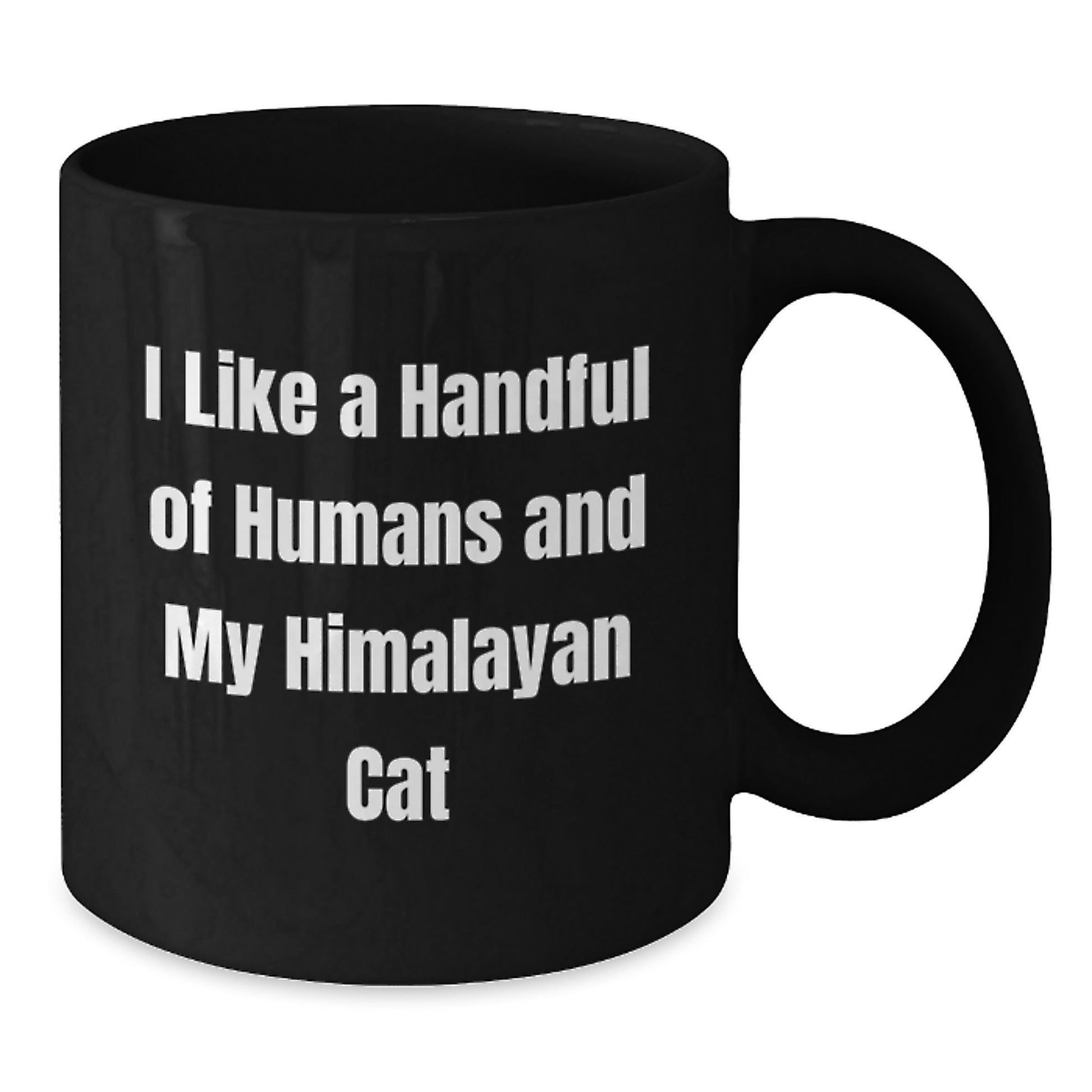 Himalayan Cat Lover's Humorous Gift Idea, Funny Quote Black Coffee Mug for Birthday, Gifts from Friends to Family - The Buy Boom
