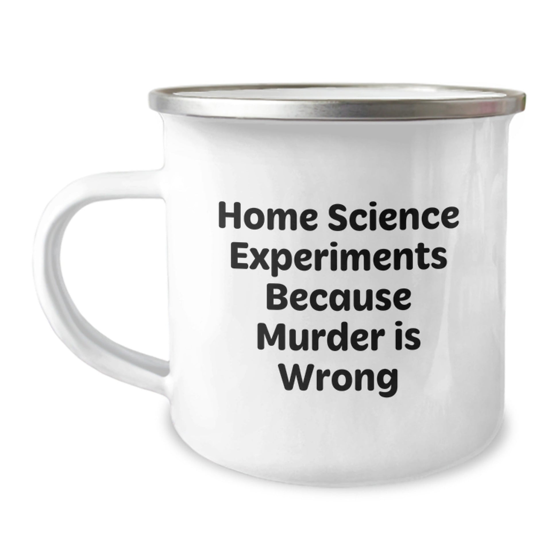 Home Science Experiments Enthusiasts Gifts, Funny Quote, 12 oz Stainless Steel Camping Mug for Graduation - The Buy Boom