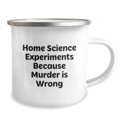 Home Science Experiments Enthusiasts Gifts, Funny Quote, 12 oz Stainless Steel Camping Mug for Graduation - The Buy Boom