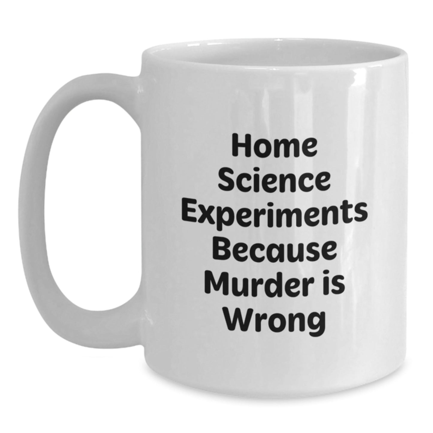 Home Science Experiments Fun Gifts from Friends for Home Science Experiments Graduation, Funny White Coffee Mug - Home Science Experiments Gifts, Gifts for Home Science Experiments - The Buy Boom
