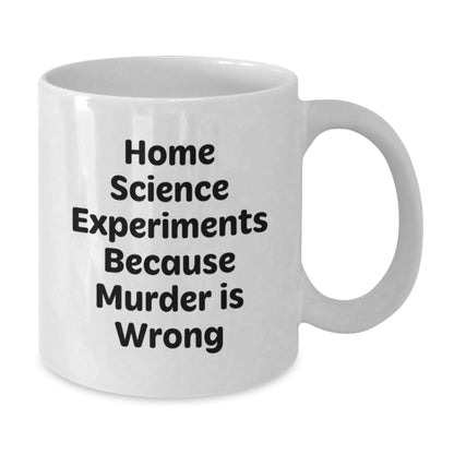Home Science Experiments Fun Gifts from Friends for Home Science Experiments Graduation, Funny White Coffee Mug - Home Science Experiments Gifts, Gifts for Home Science Experiments - The Buy Boom