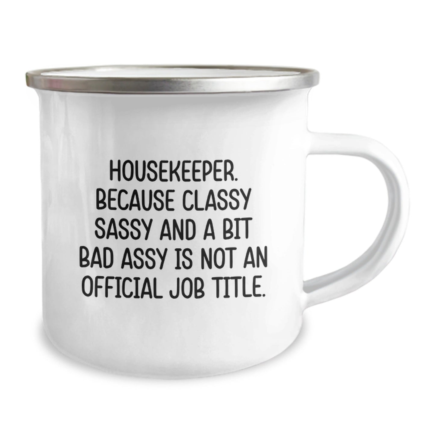 Housekeeper Classy Sassy Gifts from Men to Women Friends - Funny Camping Mug for Christmas Unique Presents - The Buy Boom