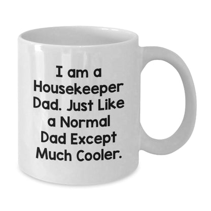 Housekeeper Dad Gifts, Funny White Coffee Mug for Housekeeper, 11oz or 15oz Ceramic Mug - The Buy Boom