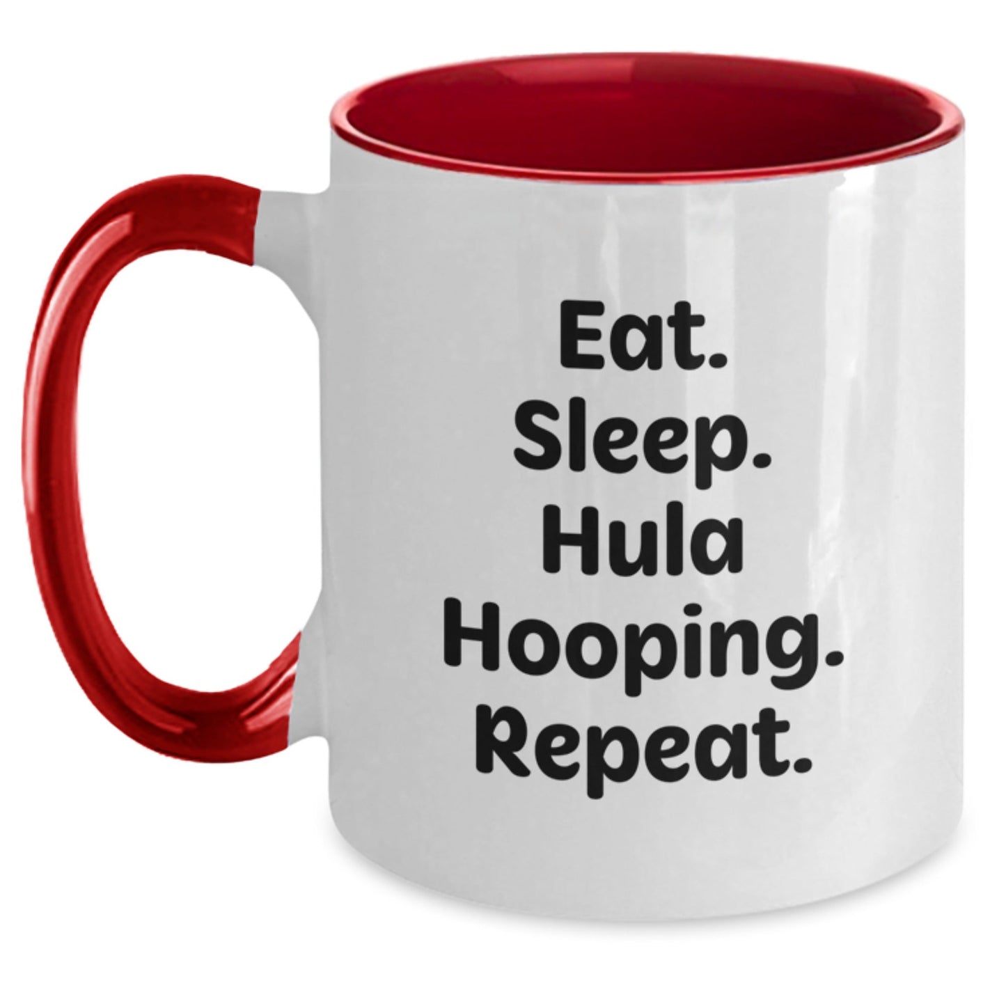 Hula Hooping Fun Gifts from Friends to Hula Hooping Enthusiasts, Eat. Sleep. Hula Hooping. Repeat. - Two Tone Coffee Mug for Graduation, Funny Hula Hooping Lover Mug - The Buy Boom