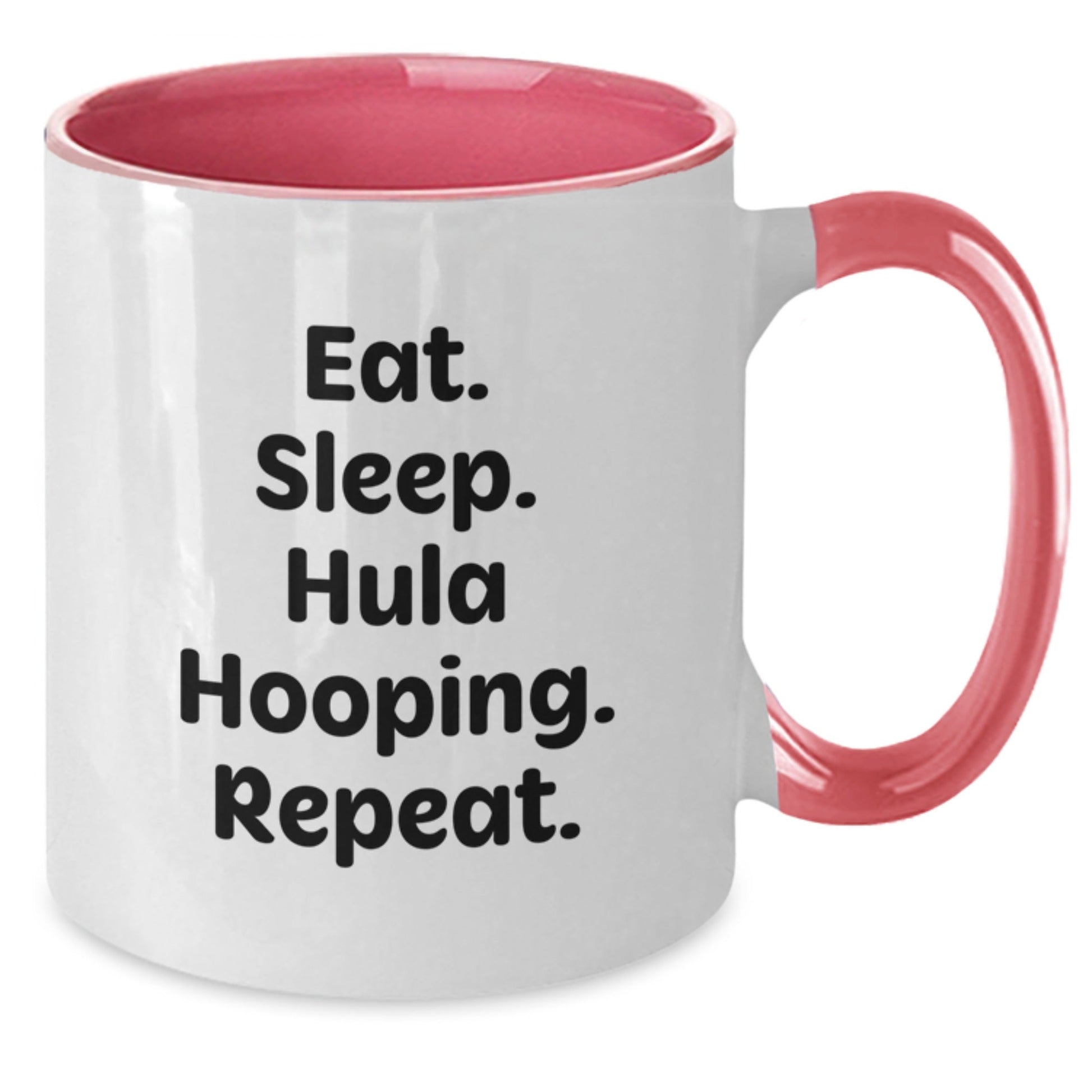 Hula Hooping Fun Gifts from Friends to Hula Hooping Enthusiasts, Eat. Sleep. Hula Hooping. Repeat. - Two Tone Coffee Mug for Graduation, Funny Hula Hooping Lover Mug - The Buy Boom