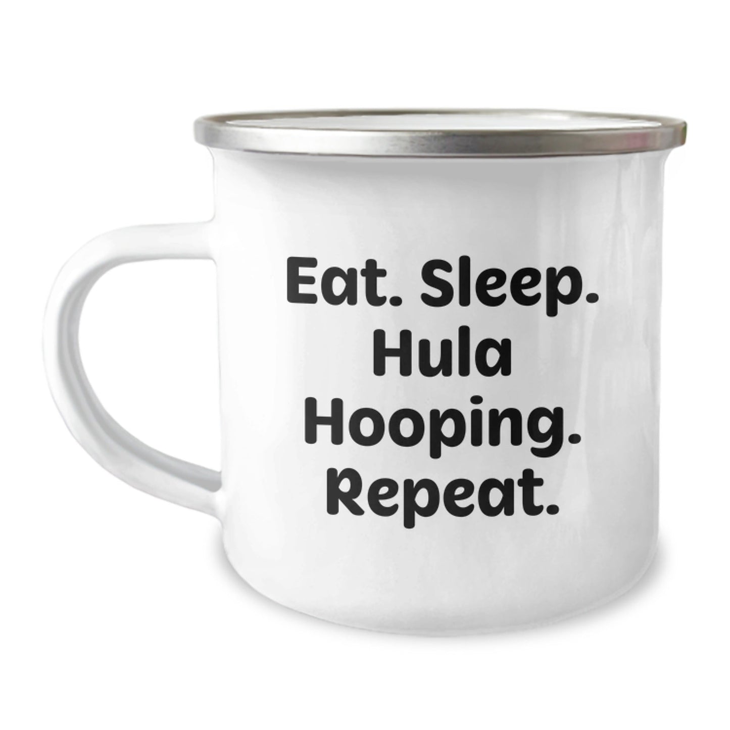 Hula Hooping Gifts for Friends from Eat. Sleep. Hula Hooping. Repeat. - Camping Mug for Graduation - The Buy Boom