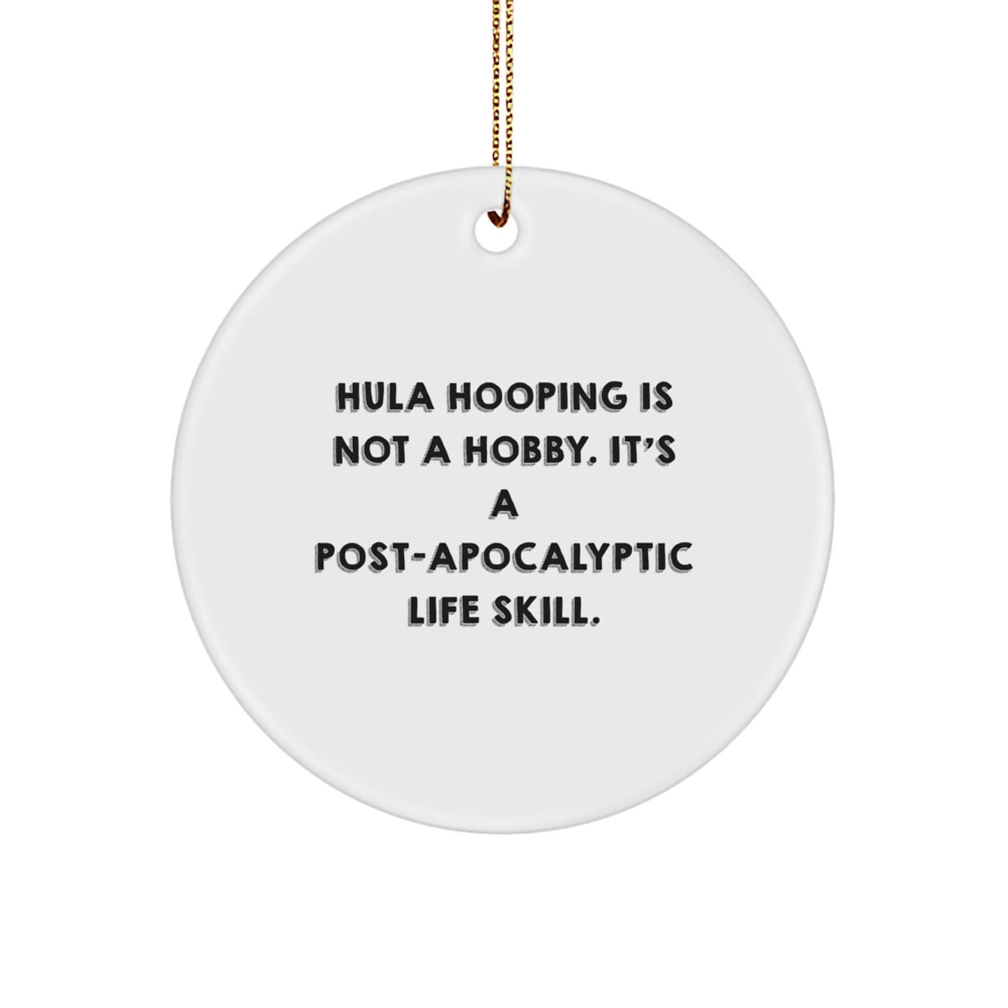 Hula Hooping Gifts from Family, Friends, and Coworkers - 'Hula Hooping Is Not A Hobby' Circle Ornament for Men, Women, and Hula Hoop Enthusiasts this Christmas - The Buy Boom