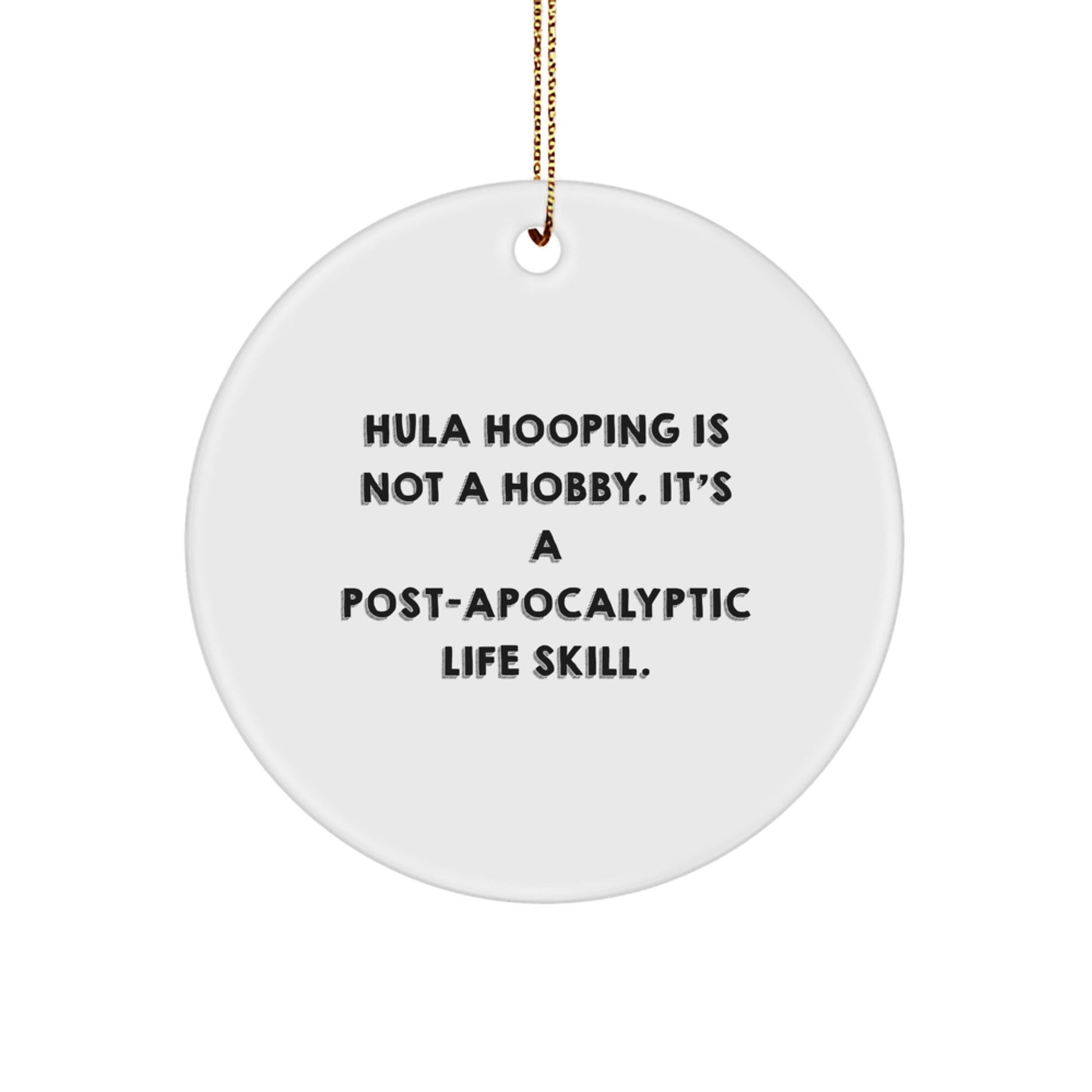 Hula Hooping Gifts from Family, Friends, and Coworkers - 'Hula Hooping Is Not A Hobby' Circle Ornament for Men, Women, and Hula Hoop Enthusiasts this Christmas - The Buy Boom