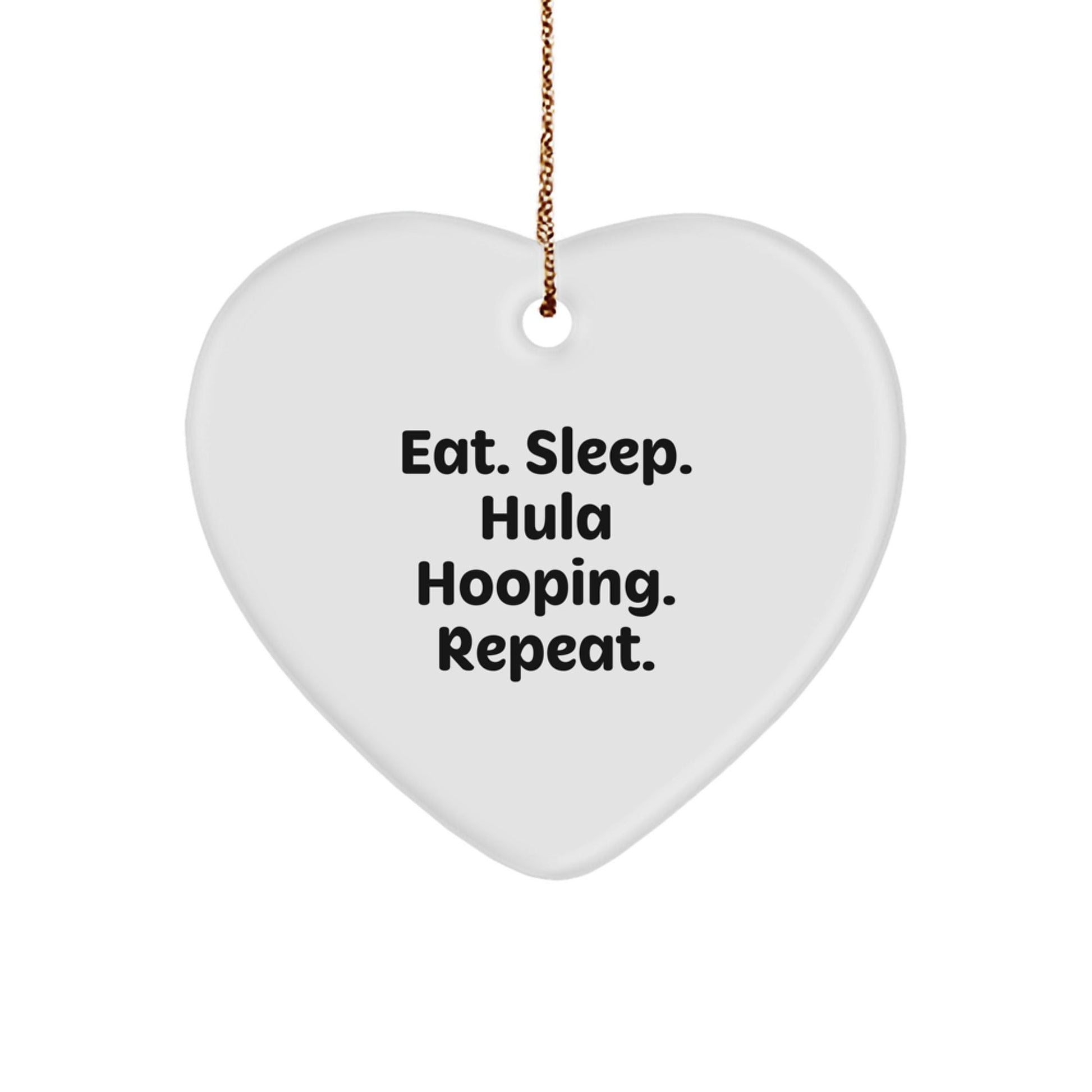 Hula Hooping Gifts from Friends for Men - Eat. Sleep. Hula Hooping. Repeat. Funny Heart Ornament for Christmas - The Buy Boom
