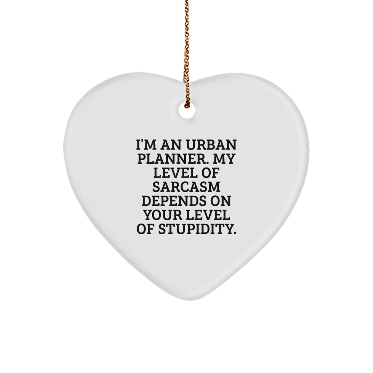 Humorous Urban Planner Heart Ornament Gifts from Friends, Coworkers, or Family - Funny Christmas Memorable Present for Urban Planner Man or Woman - The Buy Boom