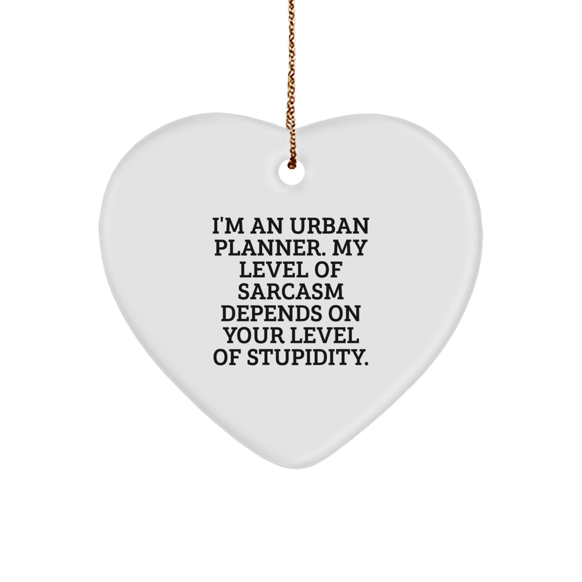 Humorous Urban Planner Heart Ornament Gifts from Friends, Coworkers, or Family - Funny Christmas Memorable Present for Urban Planner Man or Woman - The Buy Boom
