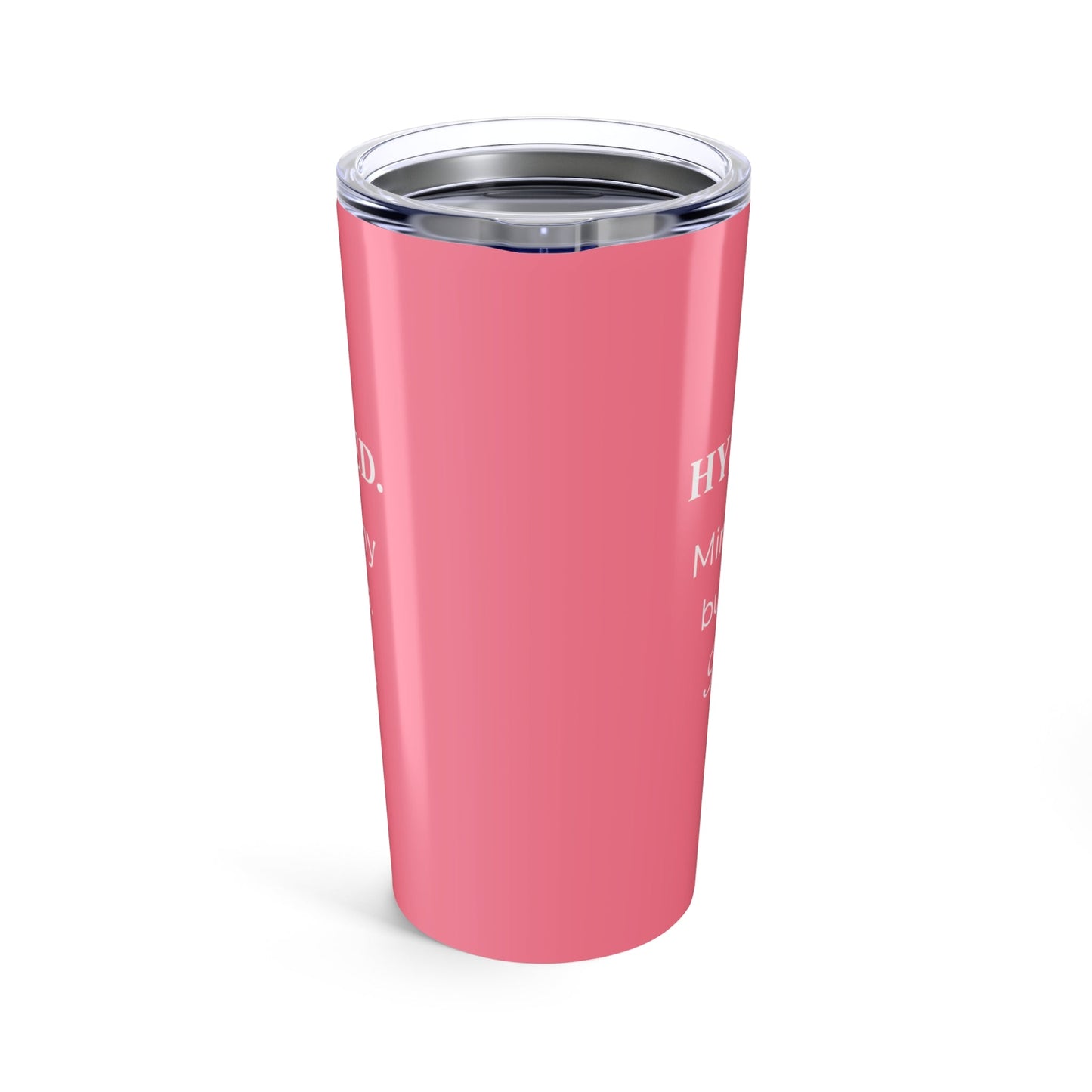 Hydrated. Minded My Business. Thrived. – 20oz Motivational Tumbler for Women - The Buy Boom