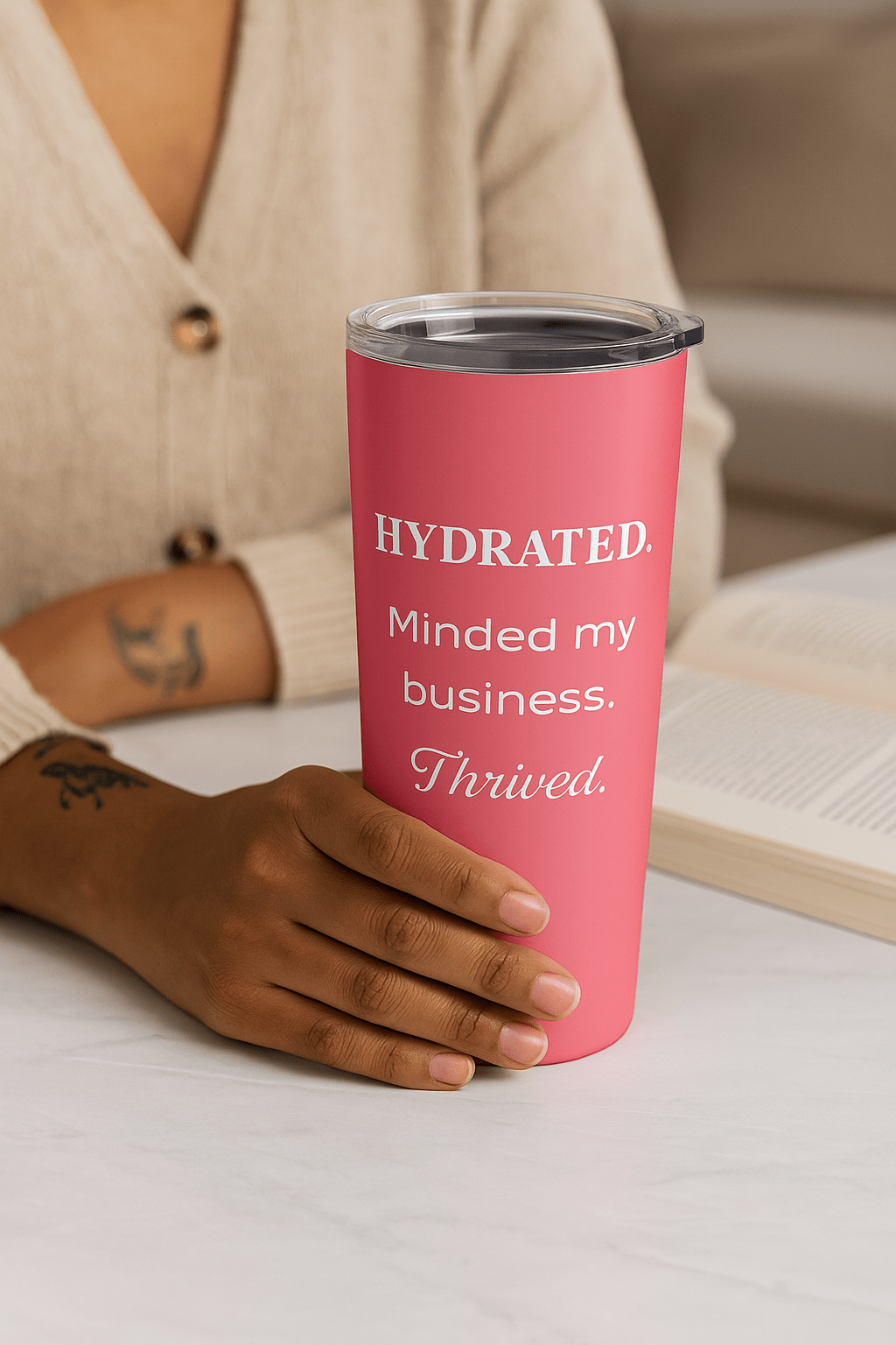 Hydrated. Minded My Business. Thrived. – 20oz Motivational Tumbler for Women - The Buy Boom