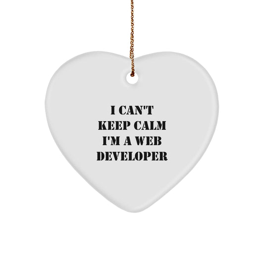 I Can't Keep Calm I'm A Funny Web Developer Heart Ornament Gifts for Men, Women, Coworkers, Family, Friends - Web Developer Unique Christmas Unique Gift - The Buy Boom