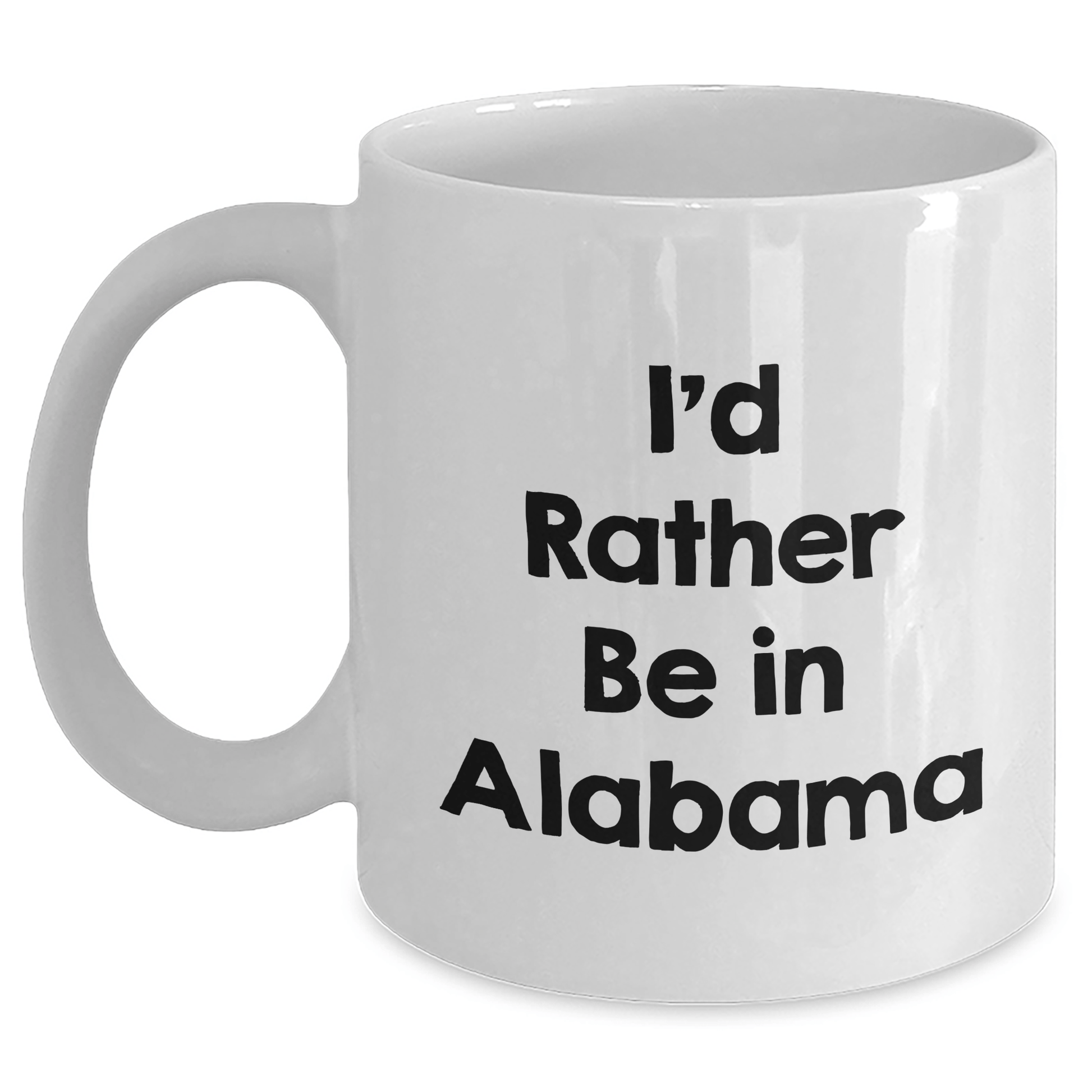 I'd Rather Be In Alabama Funny White Coffee Mug Gifts from Friends for Dad Father's Day - The Buy Boom