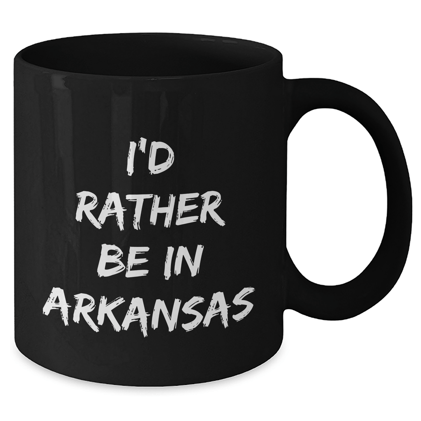 I'd Rather Be In Arkansas Funny Black Coffee Mug Gifts from Men for Father's Day - The Buy Boom