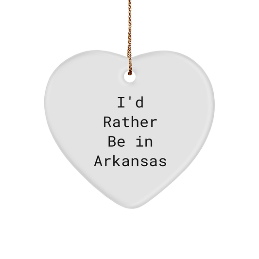 I'd Rather Be In Arkansas Heart Ornament, Funny Quote Gifts from Arkansas, Christmas Unique Gifts for Family, Friends, or Coworkers - The Buy Boom