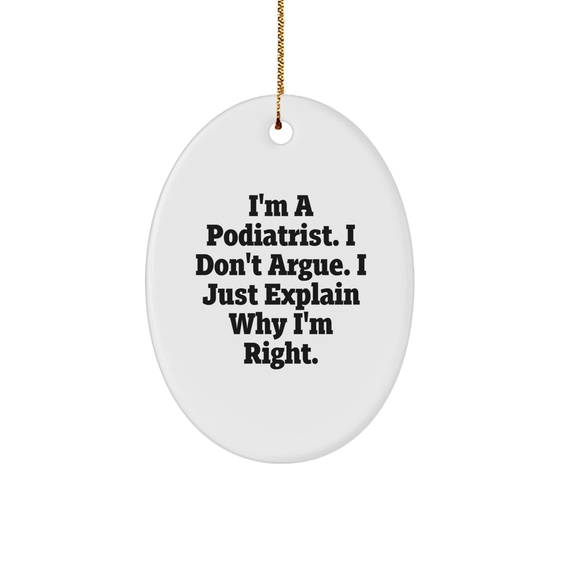 I'm a Podiatrist Gift Funny Oval Ornament, Unique Christmas Unique Gifts for Podiatrist Men Women Friends Family, from Coworkers to Loved Ones, Oval Ornament Decoration - The Buy Boom