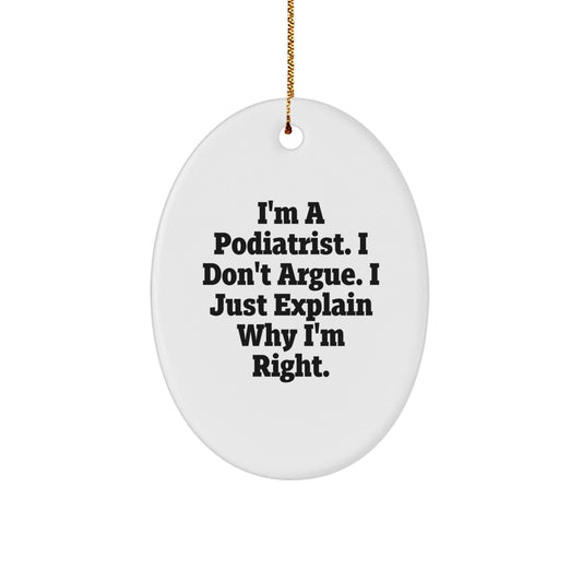I'm a Podiatrist Gift Funny Oval Ornament, Unique Christmas Unique Gifts for Podiatrist Men Women Friends Family, from Coworkers to Loved Ones, Oval Ornament Decoration - The Buy Boom