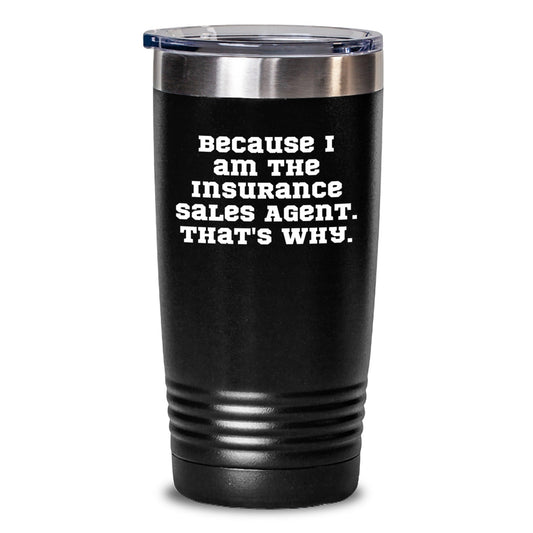 Inspiration for Insurance Sales Agent, Funny Quote Tumbler, Gifts from Friends to Insurance Sales Agent, Perfect Christmas Unique Gifts for Men or Women - The Buy Boom
