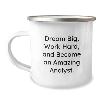 Inspirational Analyst Gifts from Friends, Cute Camping Mugs for Graduation, Dream Big, Work Hard, And Become An Amazing Analyst. - The Buy Boom