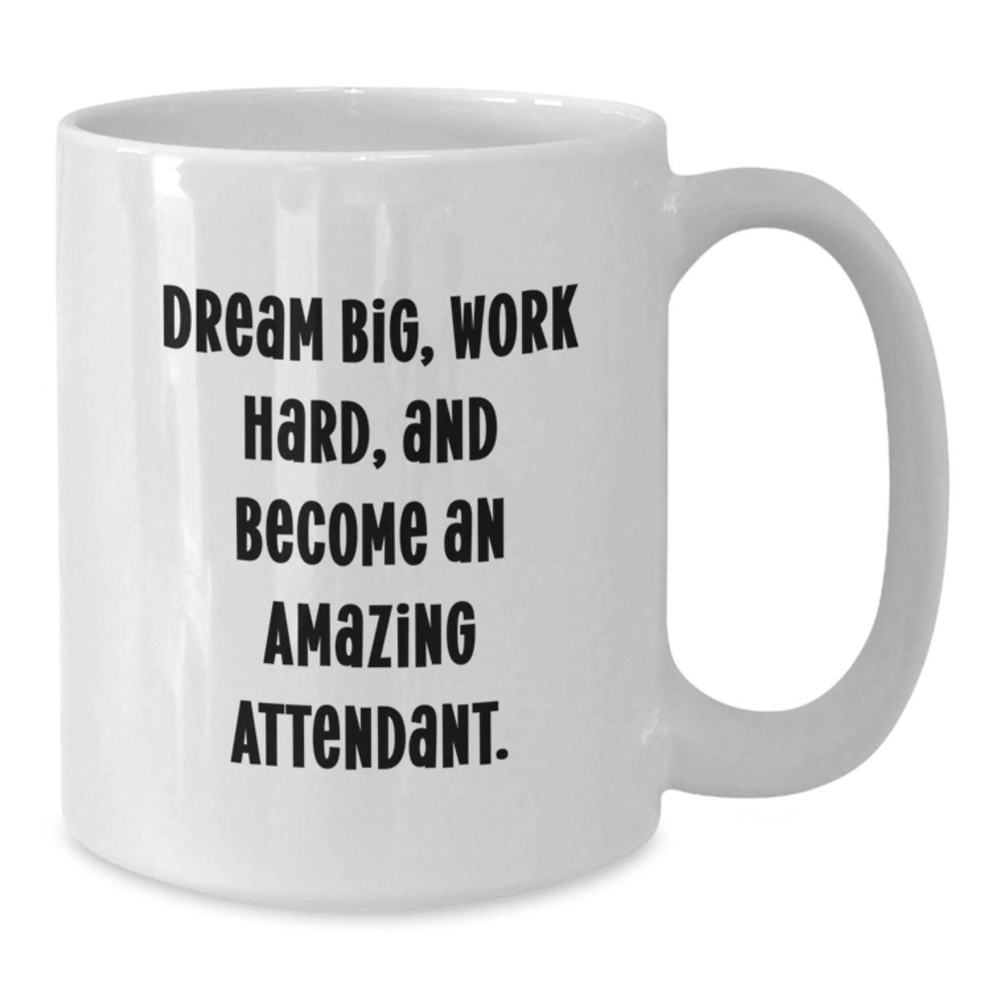 Inspirational Attendant Gifts from Friends for Christmas, Dream Big Work Hard Amazing Ceramic White Coffee Mug - 11oz or 15oz - The Buy Boom