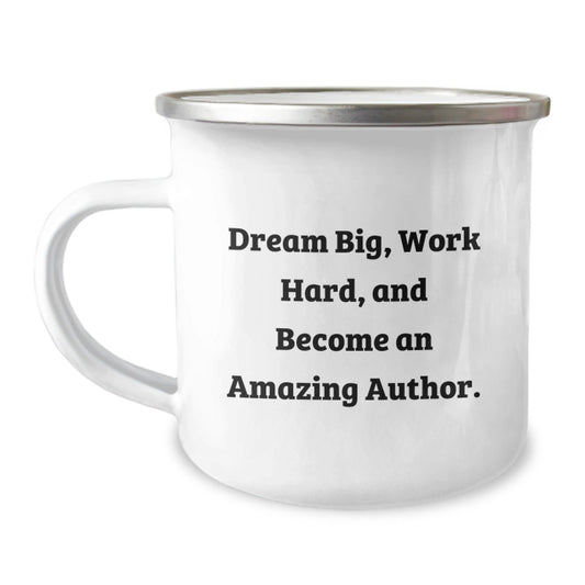 Inspirational Author Gifts, Funny Camp Mug for Men, Christmas Unique Presents from Friends to Family - 'Dream Big Work Hard' - The Buy Boom