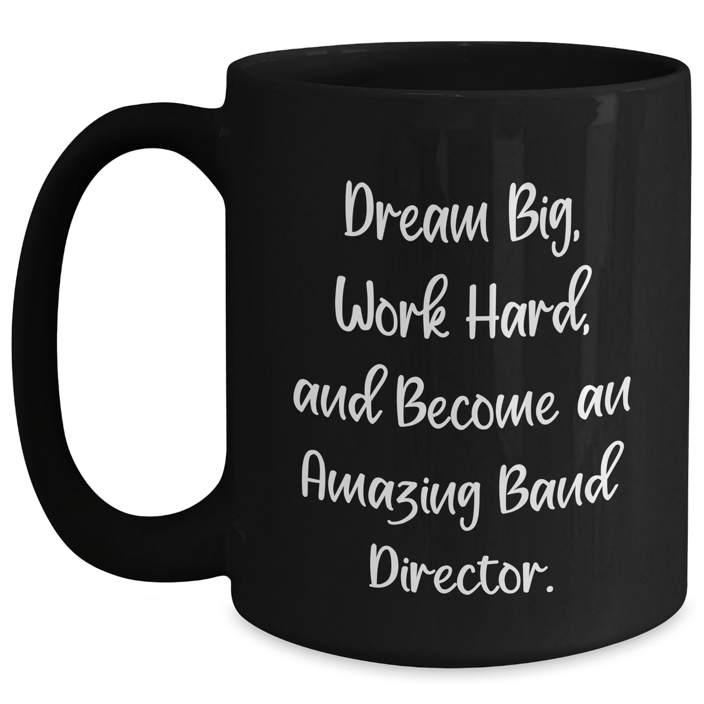 Inspirational Band Director Gifts from Friends and Family - 'Dream Big, Work Hard, And Become An Amazing Band Director.' Quote on Black Coffee Mug for Graduation - The Buy Boom