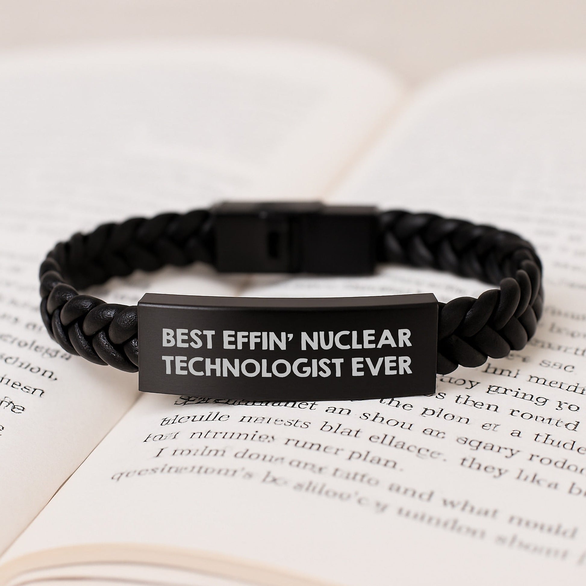 Inspirational Best Effin' Nuclear Technologist Ever Gifts from Friends to Nuclear Technologist Graduation Unique Interlaced Leather Bracelet - The Buy Boom