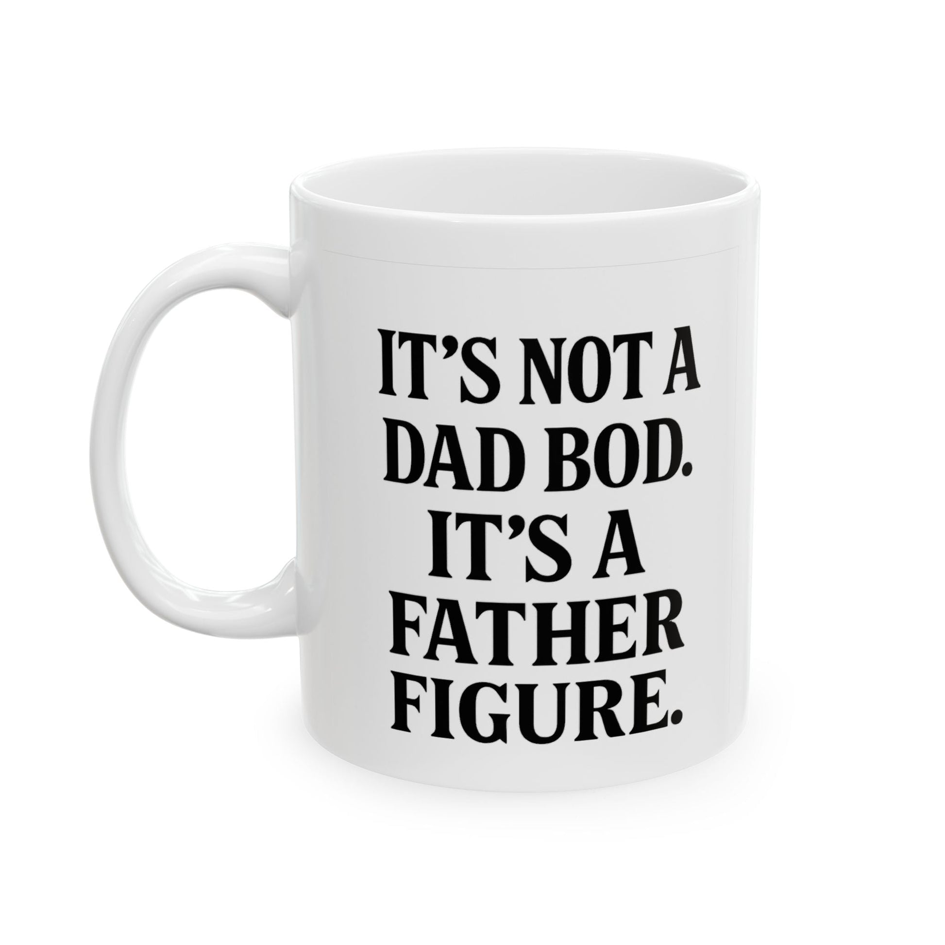 Inspirational Ceramic Mug for Dads - 11oz & 15oz - Perfect Gift for Father's Day - The Buy Boom
