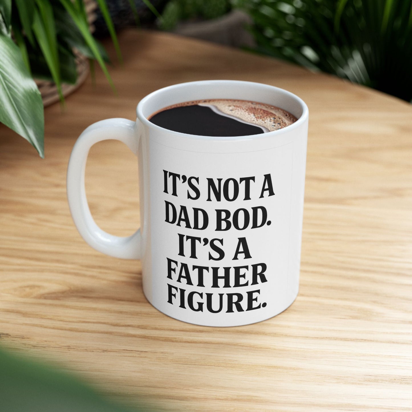Inspirational Ceramic Mug for Dads - 11oz & 15oz - Perfect Gift for Father's Day - The Buy Boom