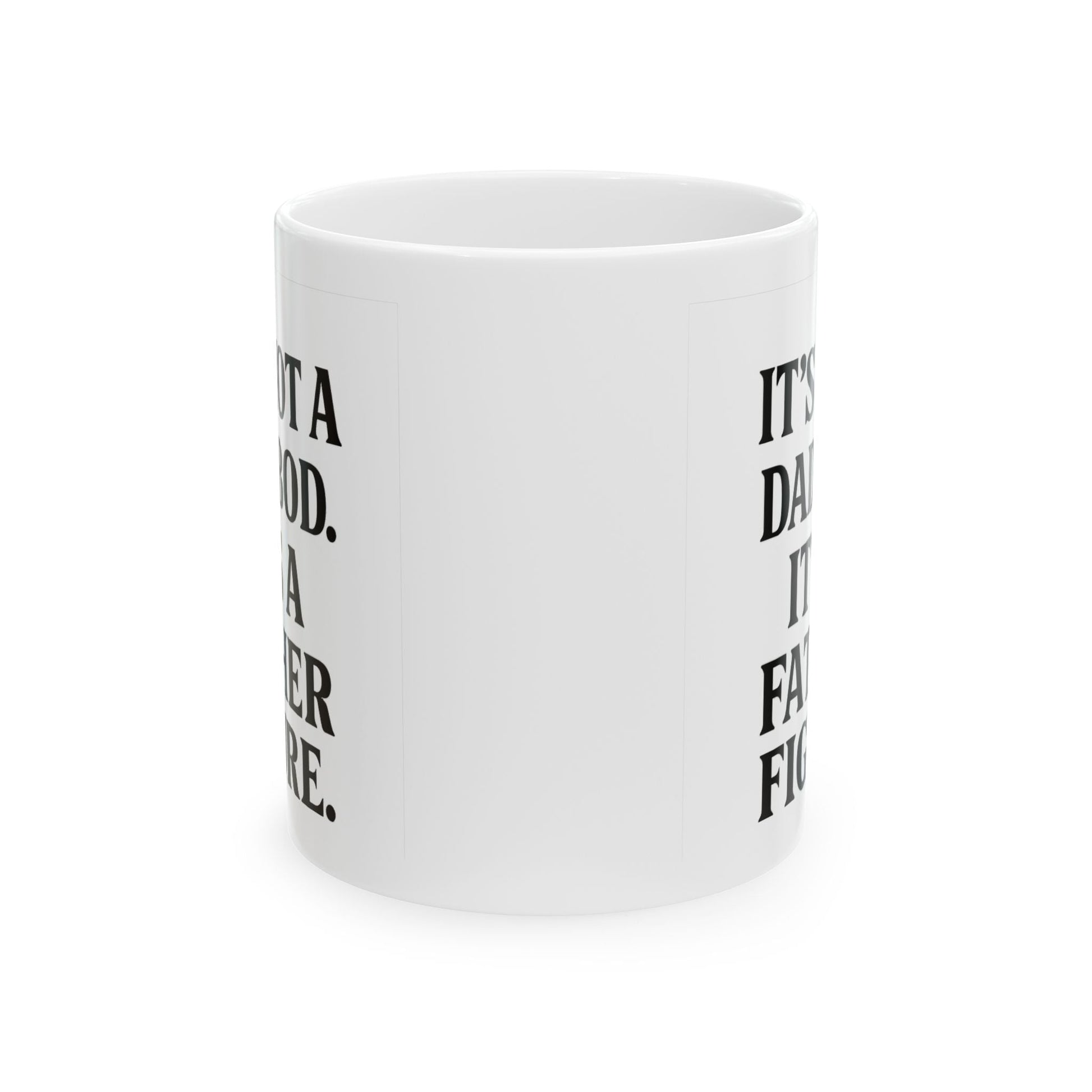 Inspirational Ceramic Mug for Dads - 11oz & 15oz - Perfect Gift for Father's Day - The Buy Boom
