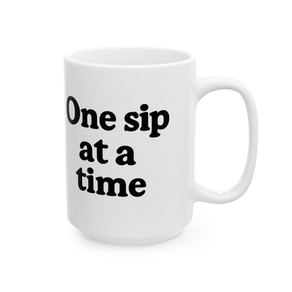 Inspirational Ceramic Mug - "One Sip at a Time" - Perfect for Coffee Lovers & Gift Giving - The Buy Boom