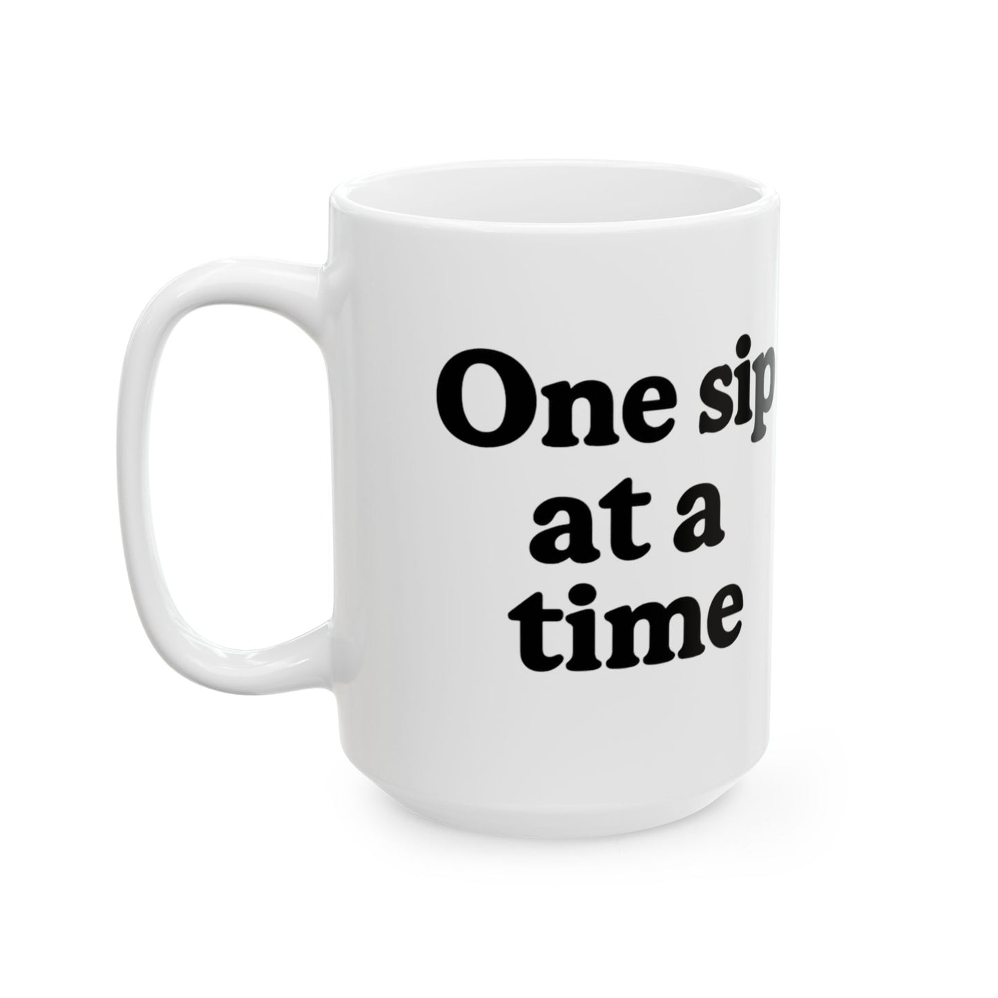 Inspirational Ceramic Mug - "One Sip at a Time" - Perfect for Coffee Lovers & Gift Giving - The Buy Boom