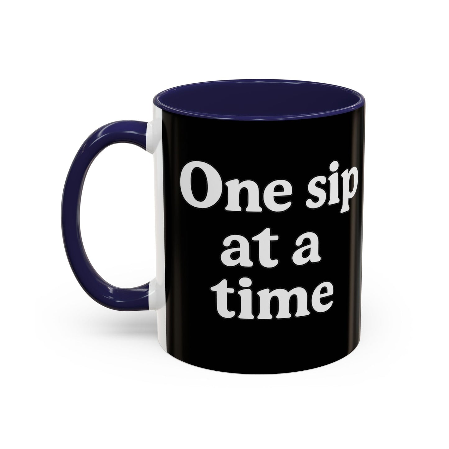 Inspirational Coffee Mug - "One Sip at a Time" - The Buy Boom