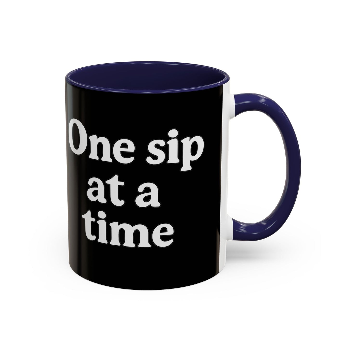 Inspirational Coffee Mug - "One Sip at a Time" - The Buy Boom