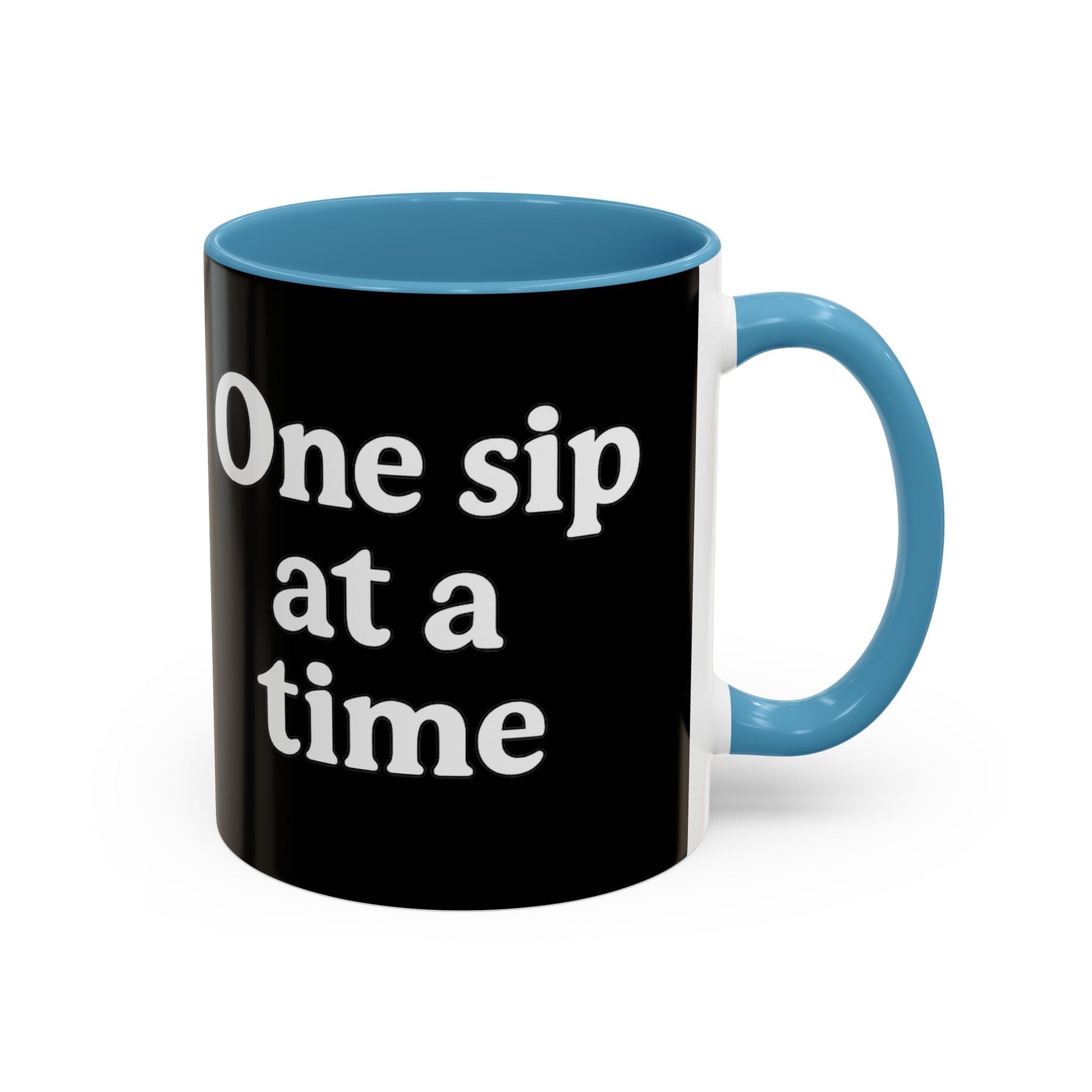 Inspirational Coffee Mug - "One Sip at a Time" - The Buy Boom