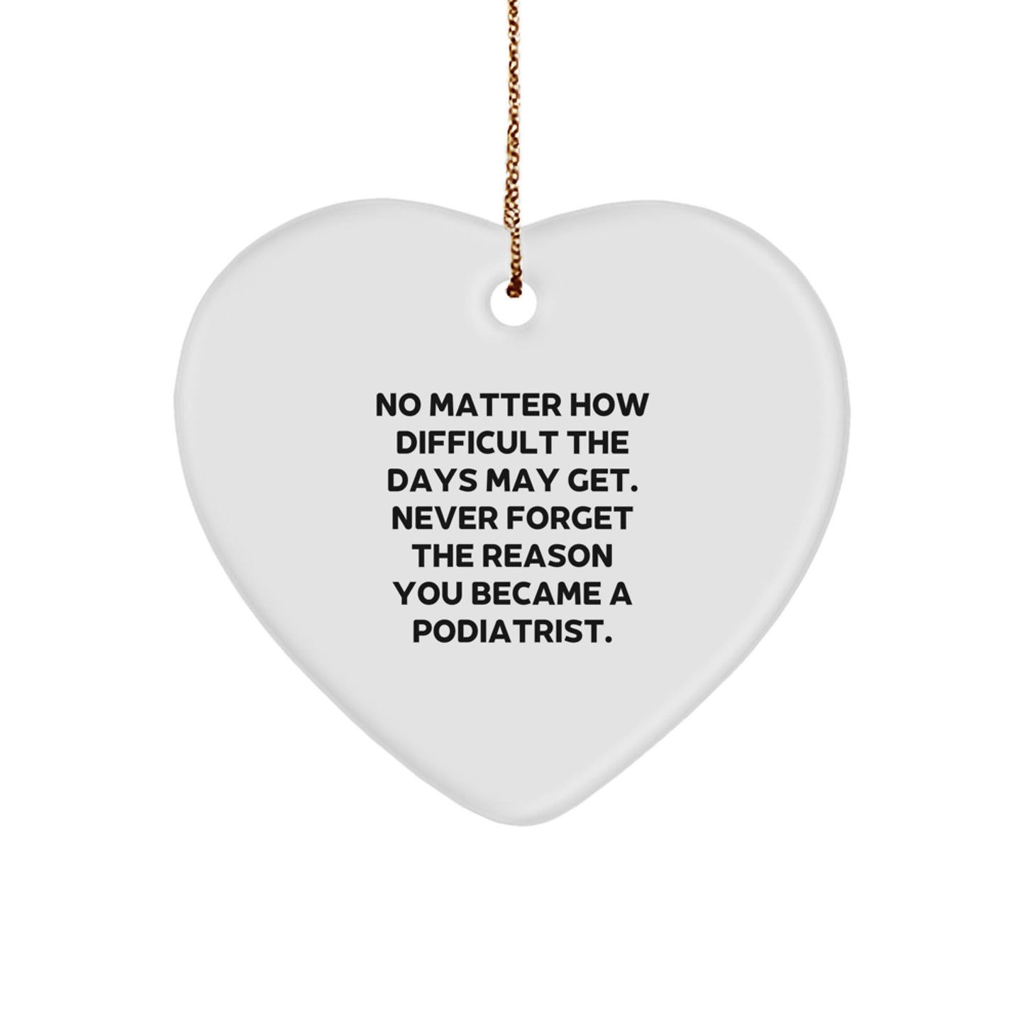 Inspirational Gifts from Family to Podiatrist Friends Christmas Unique Ornaments Heart Shaped MDF White Color - The Buy Boom