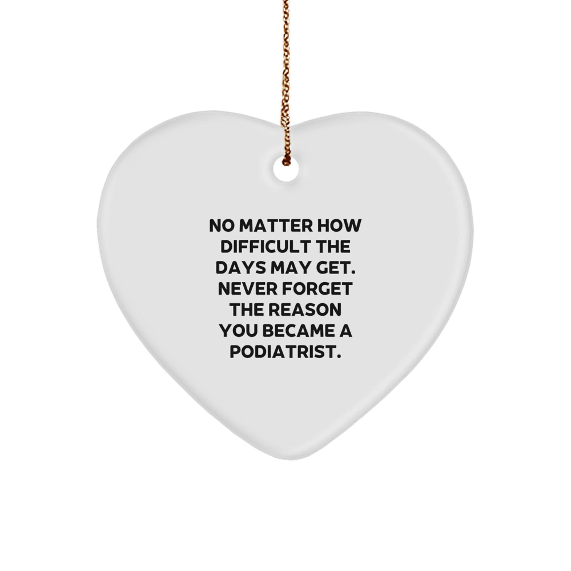 Inspirational Gifts from Family to Podiatrist Friends Christmas Unique Ornaments Heart Shaped MDF White Color - The Buy Boom