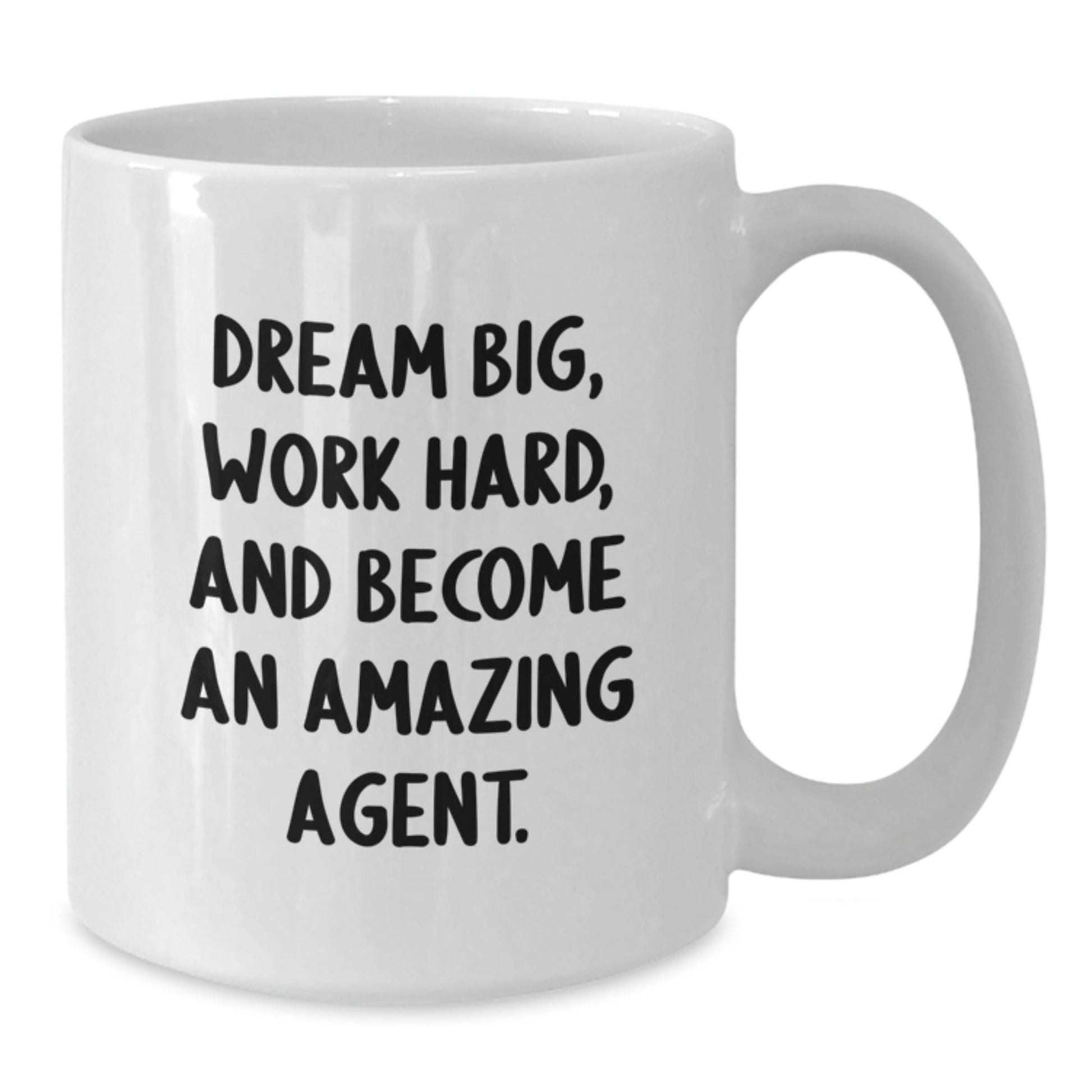Inspirational Gifts from Men to Amazing Agents, White Coffee Mug, Dream Big Quote for Christmas Unique Gifts - The Buy Boom