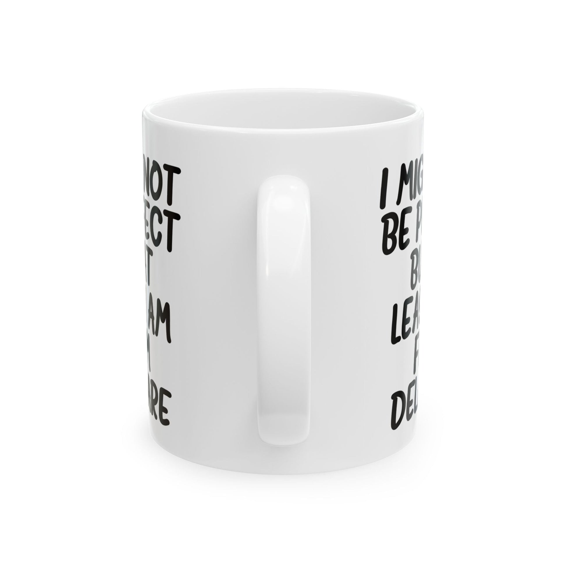 Inspirational Quote Ceramic Mug - 11oz & 15oz - Perfect Gift for Friends - The Buy Boom