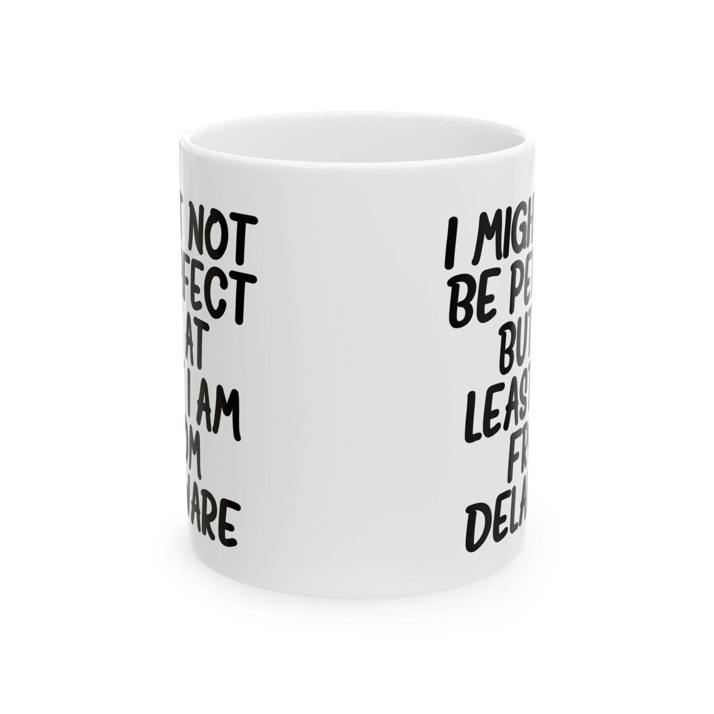 Inspirational Quote Ceramic Mug - 11oz & 15oz - Perfect Gift for Friends - The Buy Boom