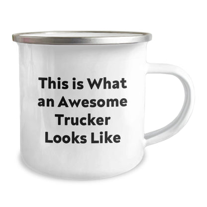 Inspirational Trucker Gifts from Friends for Awesome Trucker Camping Mug, Funny Quote This Is What An Awesome Trucker Looks Like, 12 oz Stainless Steel with Enamel Finish, Perfect for Men - The Buy Boom