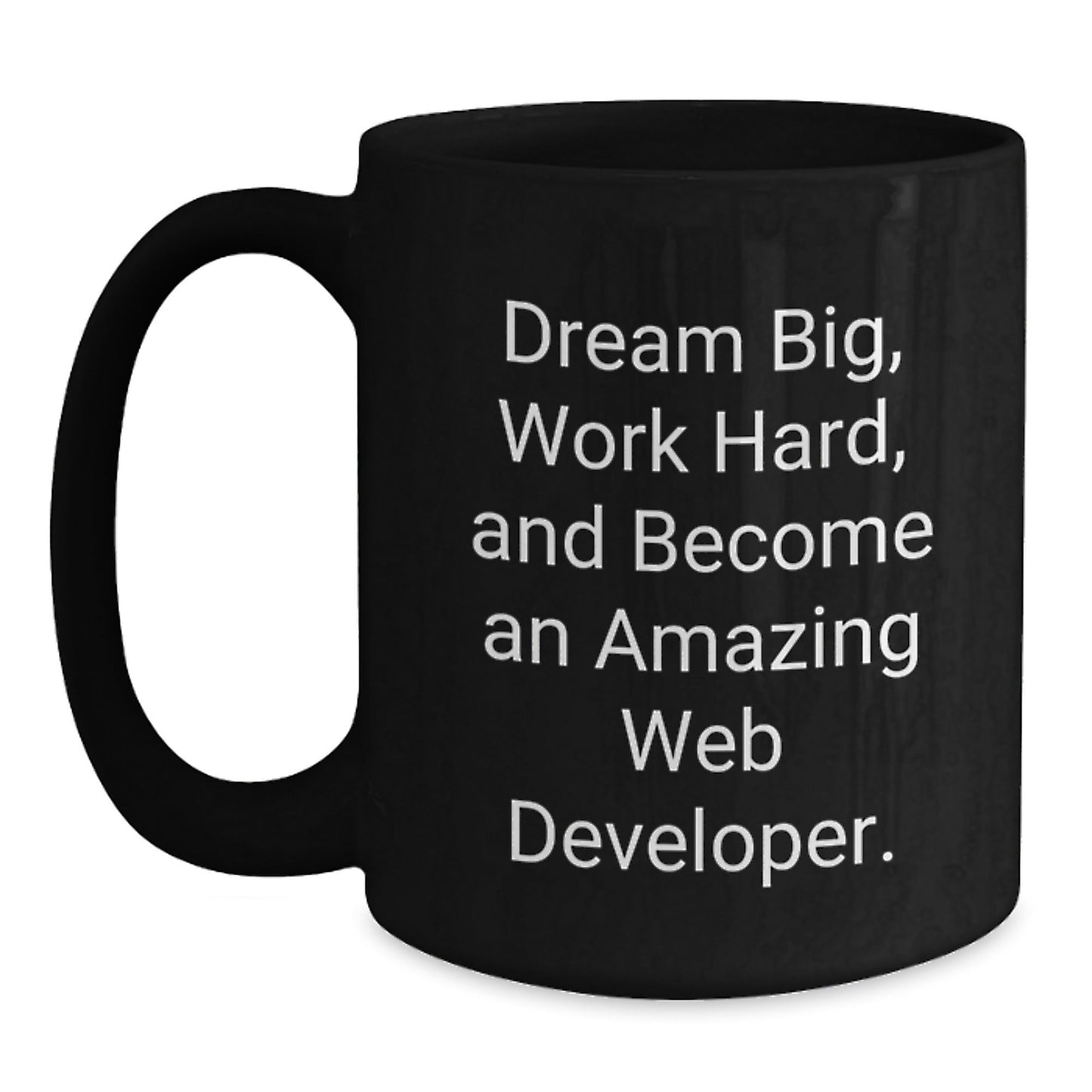 Inspirational Web Developer Gifts from Friends - Black Coffee Mug, Dream Big Work Hard, Perfect Birthday Unique Gift for Web Developers - The Buy Boom
