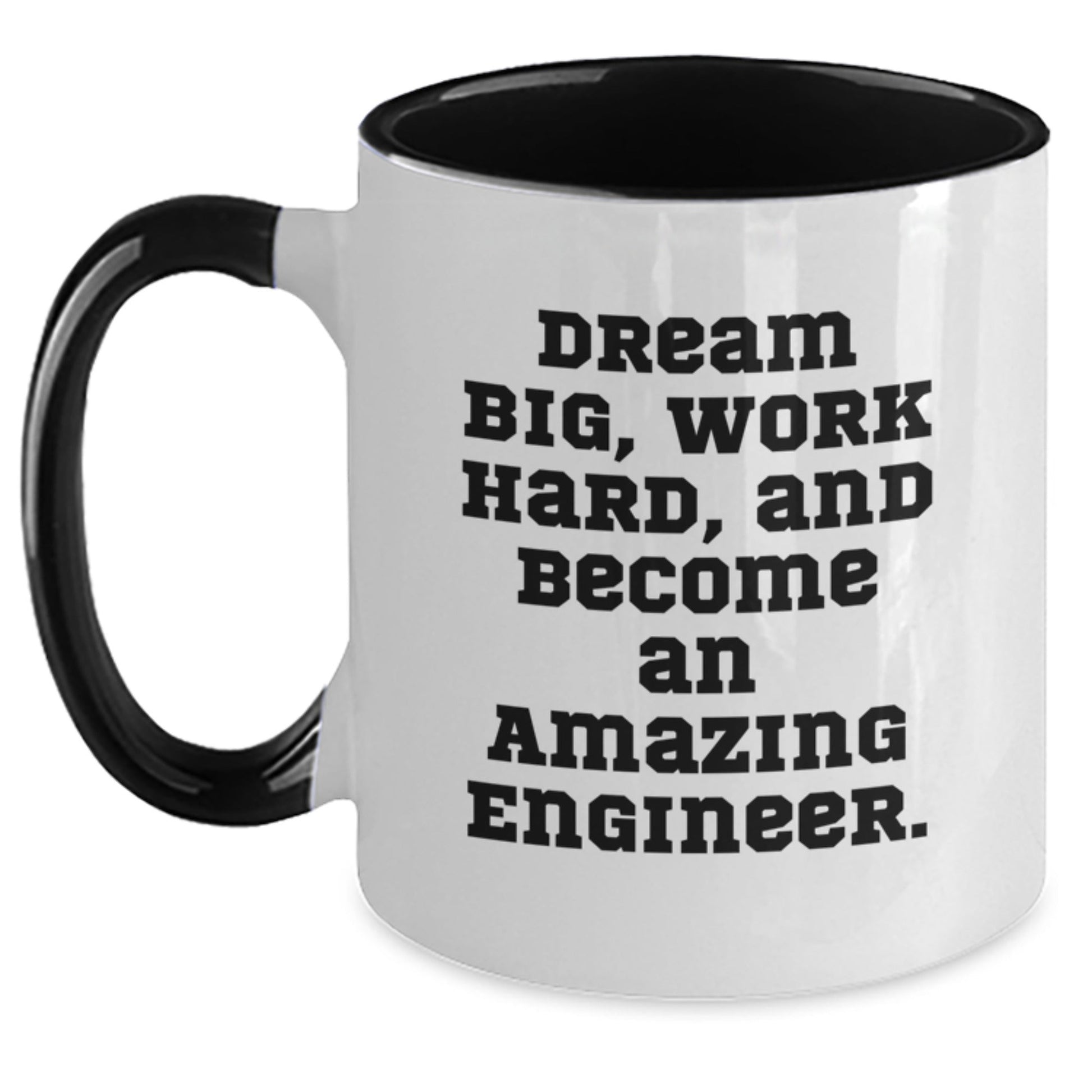 Inspiring Engineer Gifts from Friends and Family - 'Dream Big, Work Hard, And Become An Amazing Engineer.' Two Tone Coffee Mug for Graduation - The Buy Boom