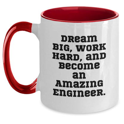 Inspiring Engineer Gifts from Friends and Family - 'Dream Big, Work Hard, And Become An Amazing Engineer.' Two Tone Coffee Mug for Graduation - The Buy Boom