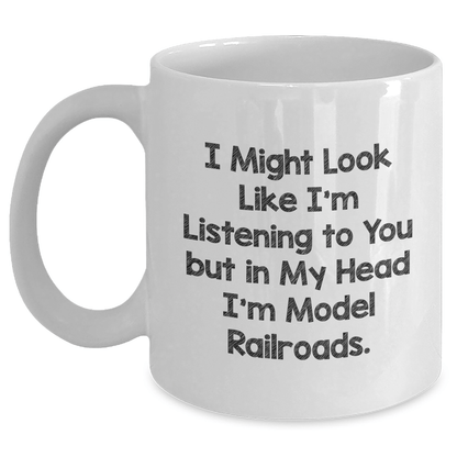 Inspiring Model Railroads Gifts from Friends for Graduates - I Might Look Like I'm Listening, White Coffee Mug - The Buy Boom